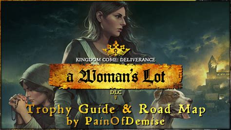 Kingdom Come Deliverance A Woman S Lot ~ Trophy Guide And Roadmap Kingdom Come Deliverance