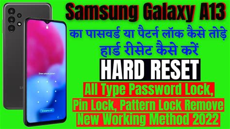 Samsung Galaxy A13 Hard Reset Password Pattern Lock Remove How