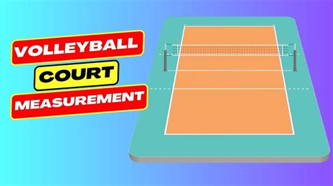 Volleyball Court Measurement Volleyball Court Size Volleyball