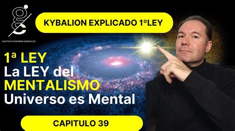 KYBALION Te explico la 1ª Ley Universal o principio del Mentalismo