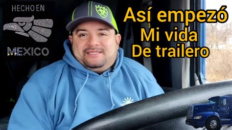 una historia de cuando empezé de TRAILERO en MÉXICO sin licencia YouTube