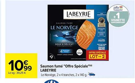 Promo Saumon Fum Offre Sp Ciale Labeyrie Chez Carrefour Icatalogue Fr