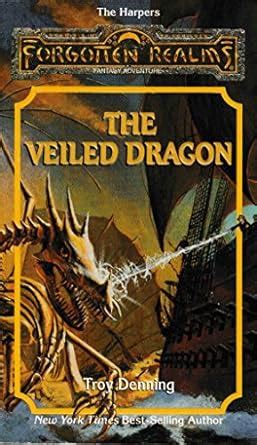 The Veiled Dragon Forgotten Realms The Harpers Series Book No