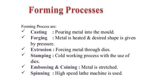 manufacturing process with examples of forming process