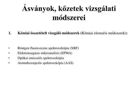 PPT Ásványok kőzetek vizsgálati módszerei PowerPoint Presentation