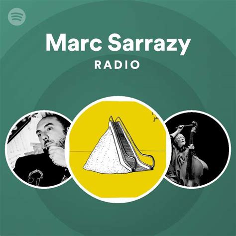 Marc Sarrazy Radio Playlist By Spotify Spotify