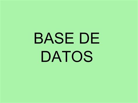 Base De Datos Ppt Descarga Gratuita