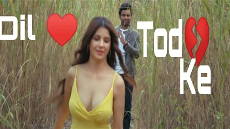 Dil Tod Ke New Whatsapp Status Romance Song Sadsong Bpraak Youtube