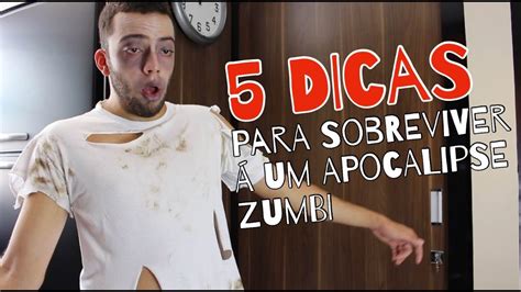 5 DICAS PARA SOBREVIVER À UM APOCALIPSE ZUMBI YouTube