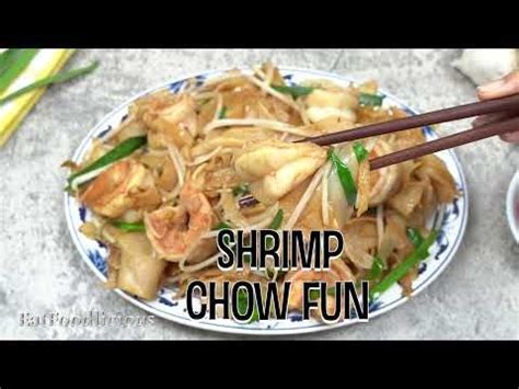 Shrimp Chow Fun In 2024 Chow Fun Recipe Asian Recipes Shrimp Chow