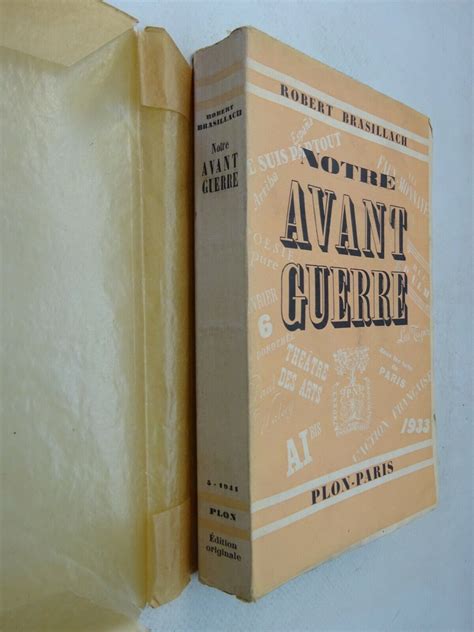 Brasillach Robert Notre Avant Guerre Edition Originale Ebay