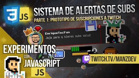 Planificamos Un Prototipo De Alertas De Subs Para Twitch YouTube