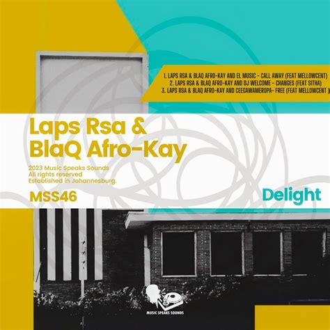 Delight Single Album By Laps Rsa Blaq Afro Kay Apple Music