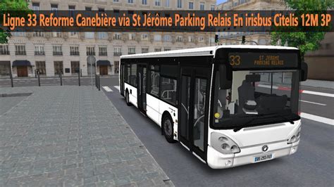 Omsi Ligne En Irisbus Citelis M P Youtube