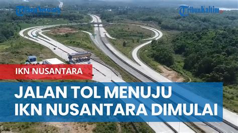 Fix Pembangunan Jalan Tol Menuju Ikn Nusantara Dimulai Teken Kontrak