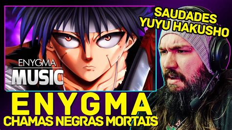 Chamas Negras Mortais Hiei Yu Yu Hakusho Enygma Reaction