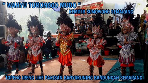 Topeng Ireng Wahyu Turonggo Mudo Kemitir Sumowono Live Pakisan