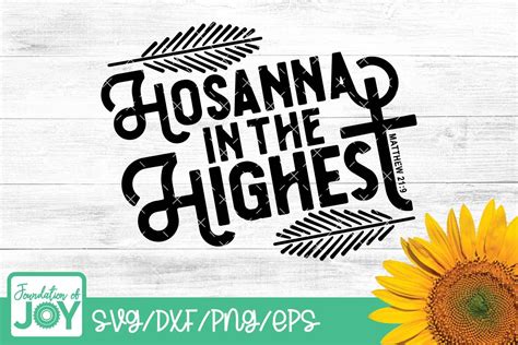 Hosanna In The Highest Christian Easter Graphic By Foundationofjoy