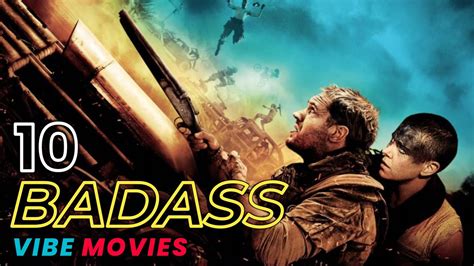 10 Ultimate BADASS Movies Ever Iconic Best Movies That Make You Feel