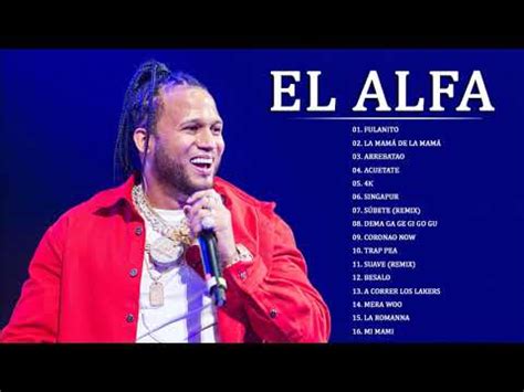 Mix El Alfa Lo Mejor de 2021 El Alfa El jefe Sus Más Grande Exitos