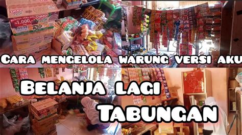 MENGELOLA WARUNG VERSI AKU AGAR BISA NABING Ll BELANJA LAGIII Warung