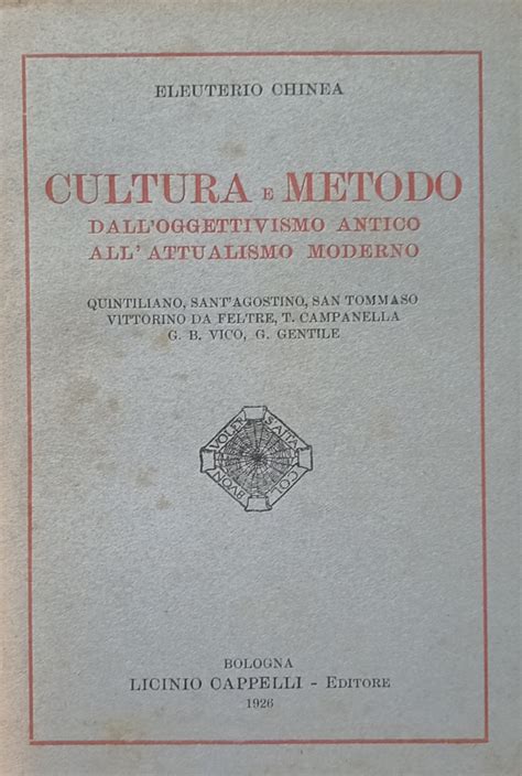 Cultura E Metodo Dall Oggettivismo Antico All Attualismo Moderno