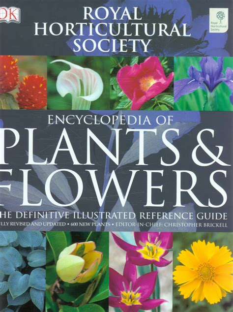 Rhs Encyclopedia Of Plants And Flowers Th Ed