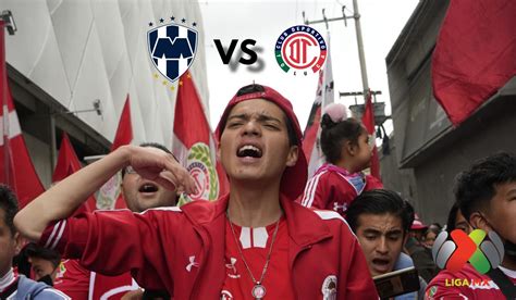 D Nde Ver En Vivo El Partido Monterrey Vs Toluca Fc J Cl