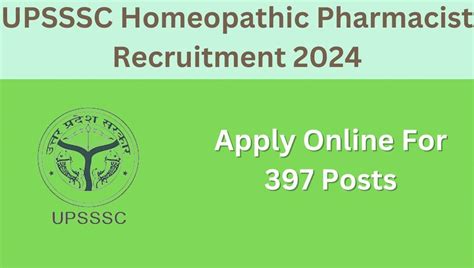 Upsssc Homeopathic Pharmacist Recruitment 2024 Apply Online For 397