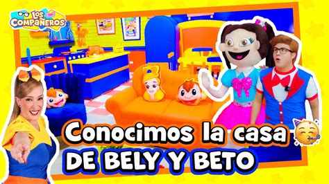 Visitamos La Nueva Casa De Bely Y Beto Entro Al Cuarto De Beto Nos