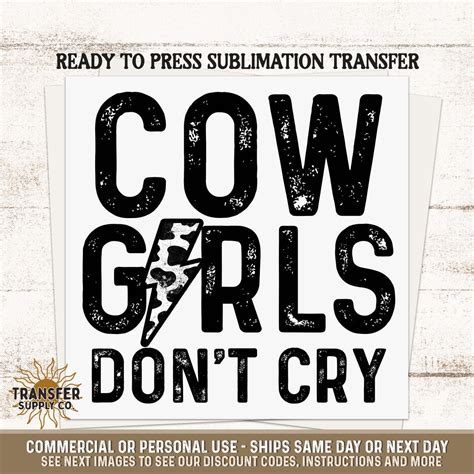 Cowgirls Dont Cry Lightning Bolt Western Ready To Press Sublimation Transfer Ready To Press