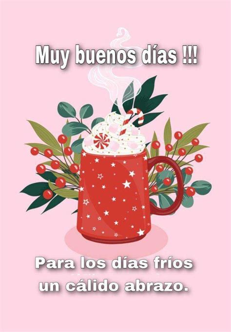 Pin By Rosal A Mellinas Navarro On Buenos D As Caf Xmas Greetings I