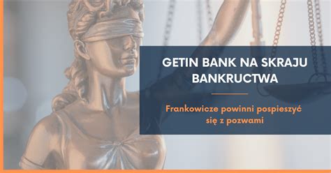 Getin Noble Bank Na Skraju Bankructwa Mojefranki Pl