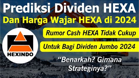 Analisa HEXA Apakah Saham HEXA Masih Bagus Untuk Dividen Investing