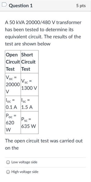 Solved Question 1 5 Pts A 50 KVA 20000 480 V Transformer Has Chegg