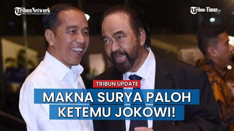 Breaking News Surya Paloh Ketemu Jokowi Tanda Nasdem Membelot Dari