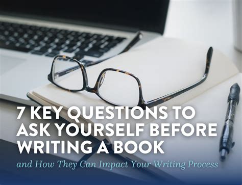 7 Key Questions To Ask Yourself Before Writing A Book And How They Can