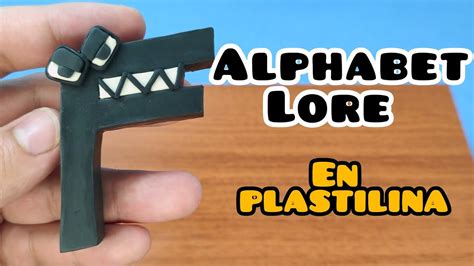 Alphabet Lore F En Plastilina YouTube