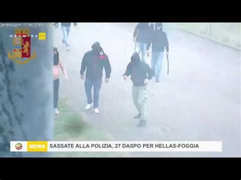 Sassate Alla Polizia Daspo Per Hellas Foggia Youtube