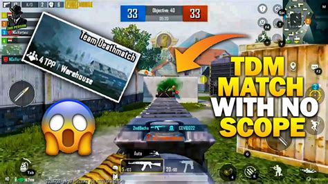 Best Tdm Match Eith No Scope Pubg Mobile Youtube