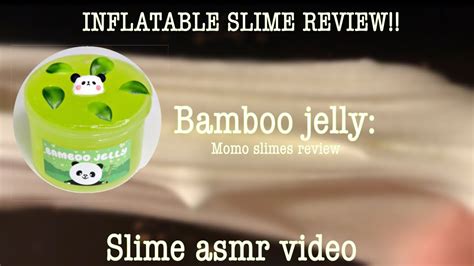 Extremely Inflatable Slime Momo Slimes Review Bamboo Jelly ~ Jelly Slime Asmr Youtube