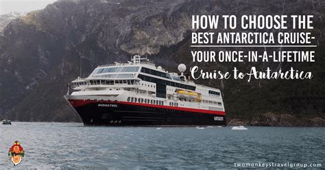 How to Choose the Best Antarctica Cruise - Your Cruise to Antarctica