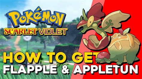 Pokemon Scarlet Violet How To Evolve Applin Into Flapple Appletun