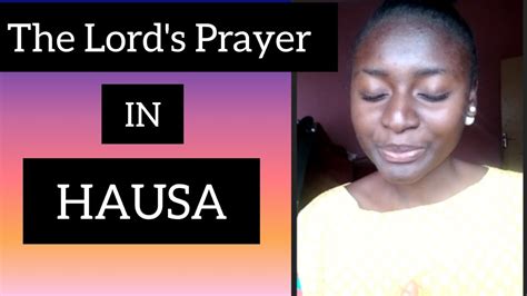 The Lord S Prayer In Hausa Youtube