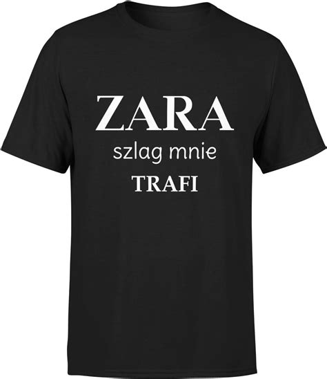 Zara szlag mnie trafi Męska koszulka XL Czarny Ceny i opinie