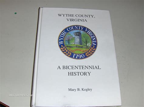 Wythe County Virginia Bicentennial History Kegley Mary B