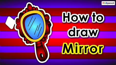 How To Draw Mirror For Kids Step By Step Pages