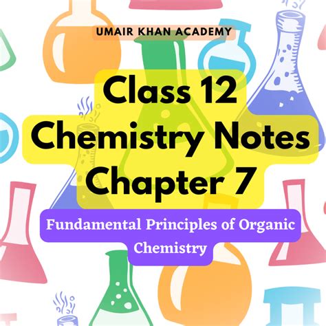 Class 12 Chapter 7 Chemistry Notes Umair Khan Academy