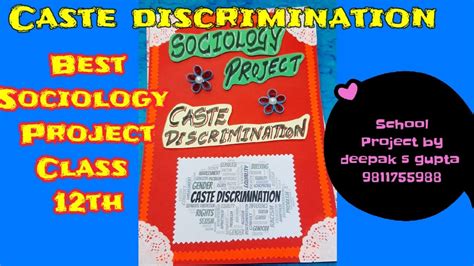 Sociology Project Caste Discrimination Schoolproject Sociologyproject