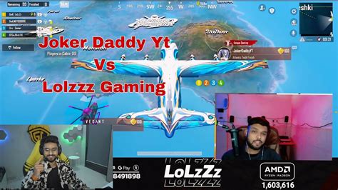 Lolzzz Gaming Vs Jokerdaddyyt Fight Moment Lolzzz Gaming Live Stream